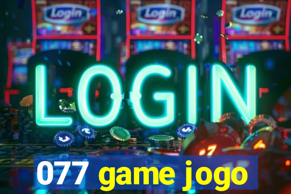 077 game jogo